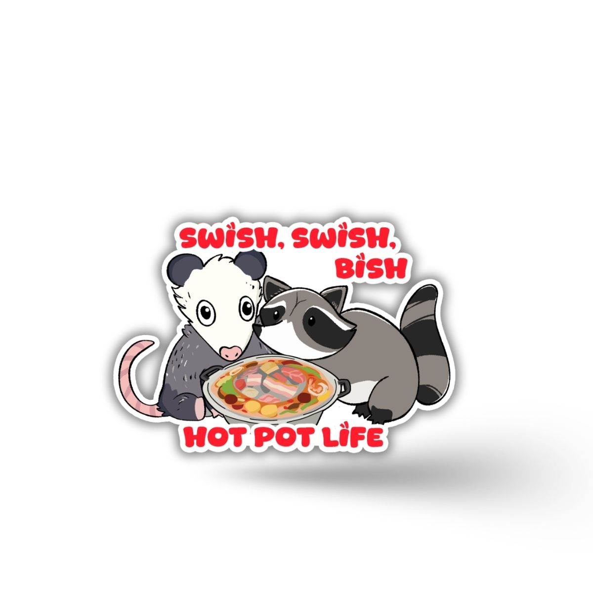 Swish Swish Bish, Hot Pot Life Vinyl Sticker
