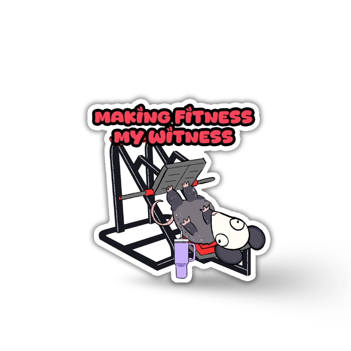 Making Fitness My Witness Vinyl Sticker