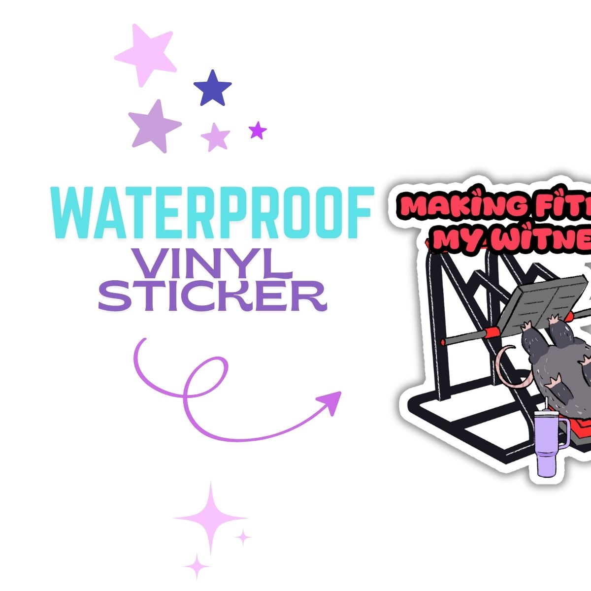 Making Fitness My Witness Vinyl Sticker