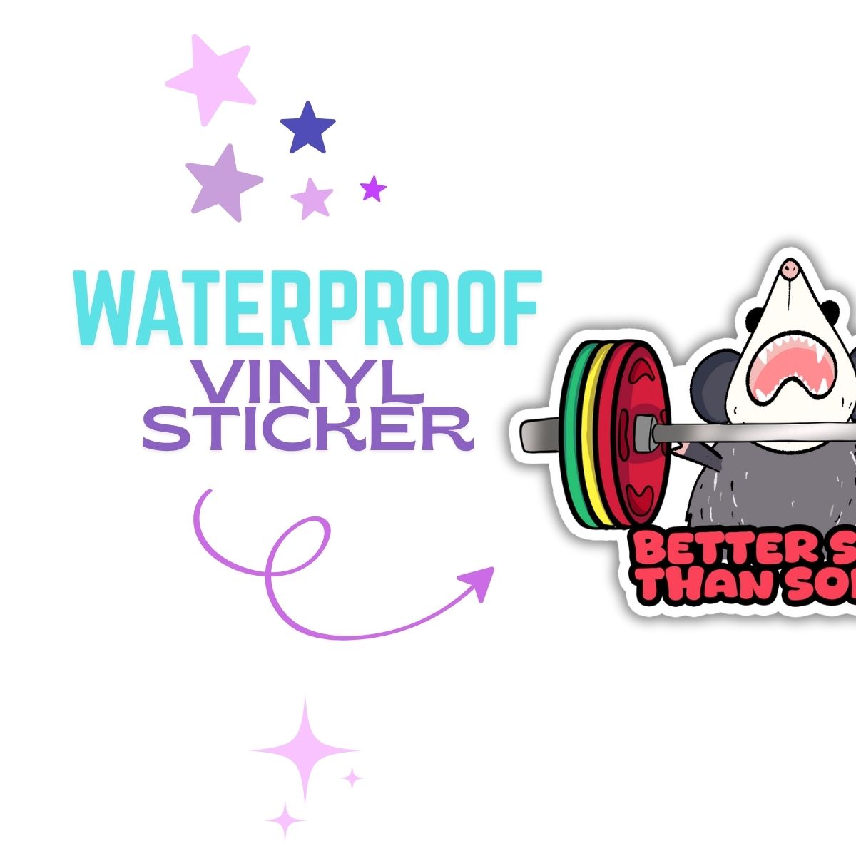 Better Sore Than Sorry Vinyl Sticker