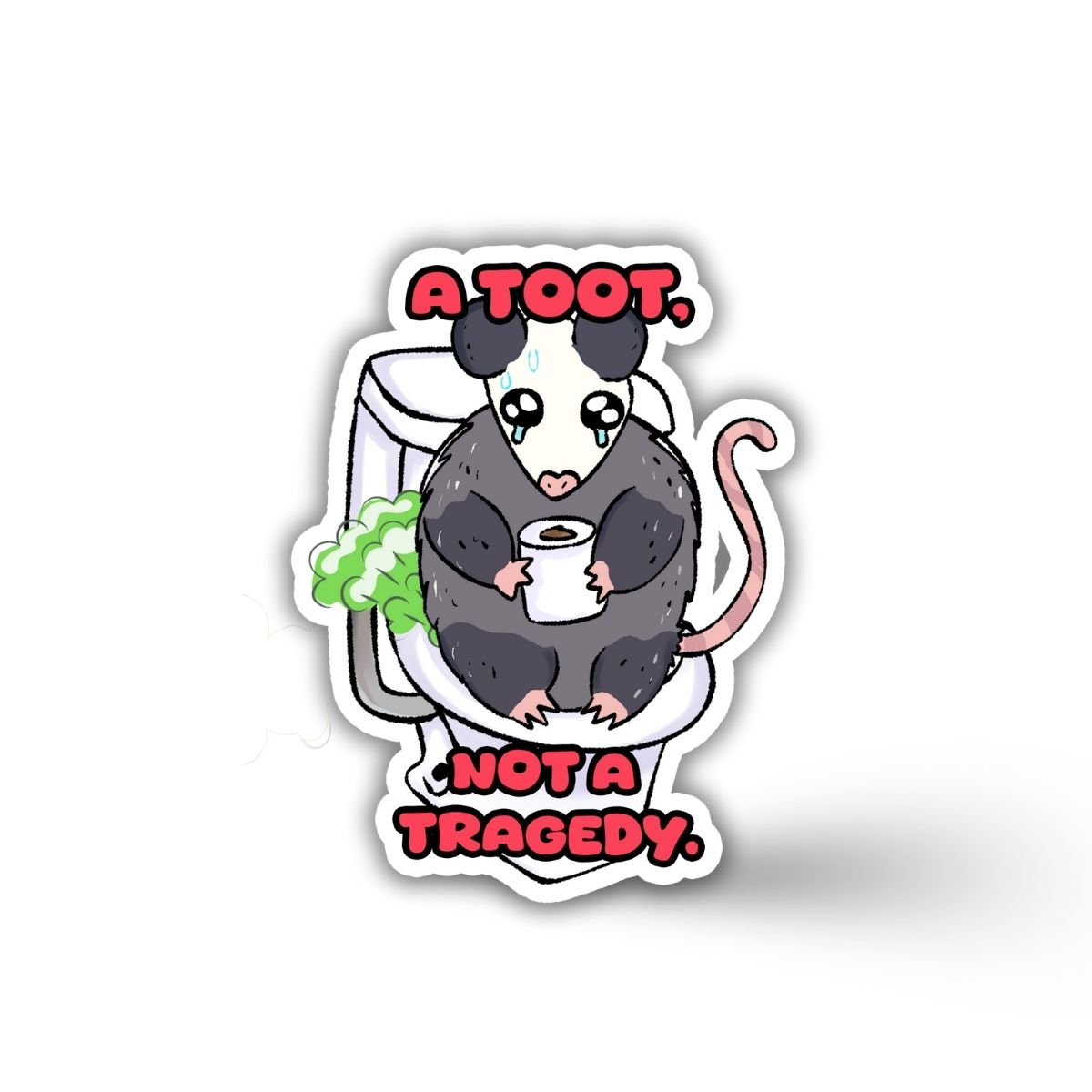 A Toot. Not a Tragedy. Vinyl Sticker