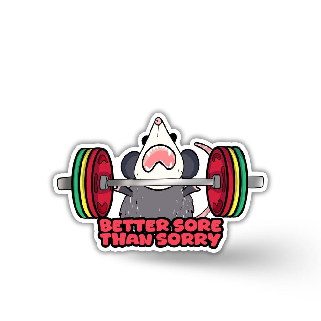 Better Sore Than Sorry Vinyl Sticker